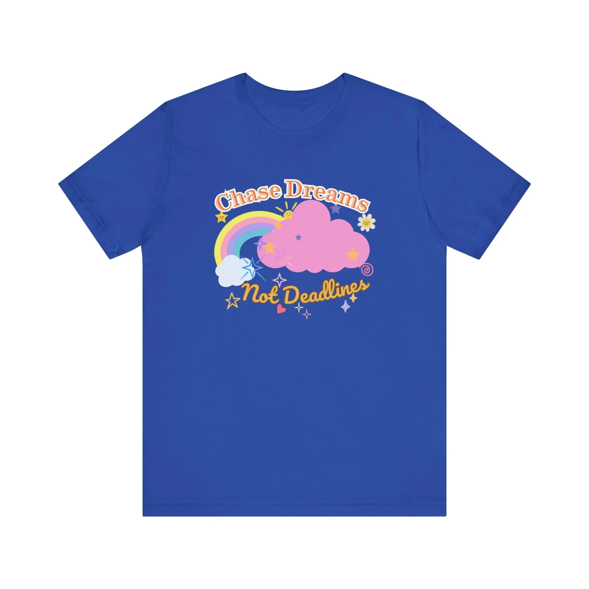 Chase Dreams Not Deadlines - Motivation Unisex Graphic T-Shirt