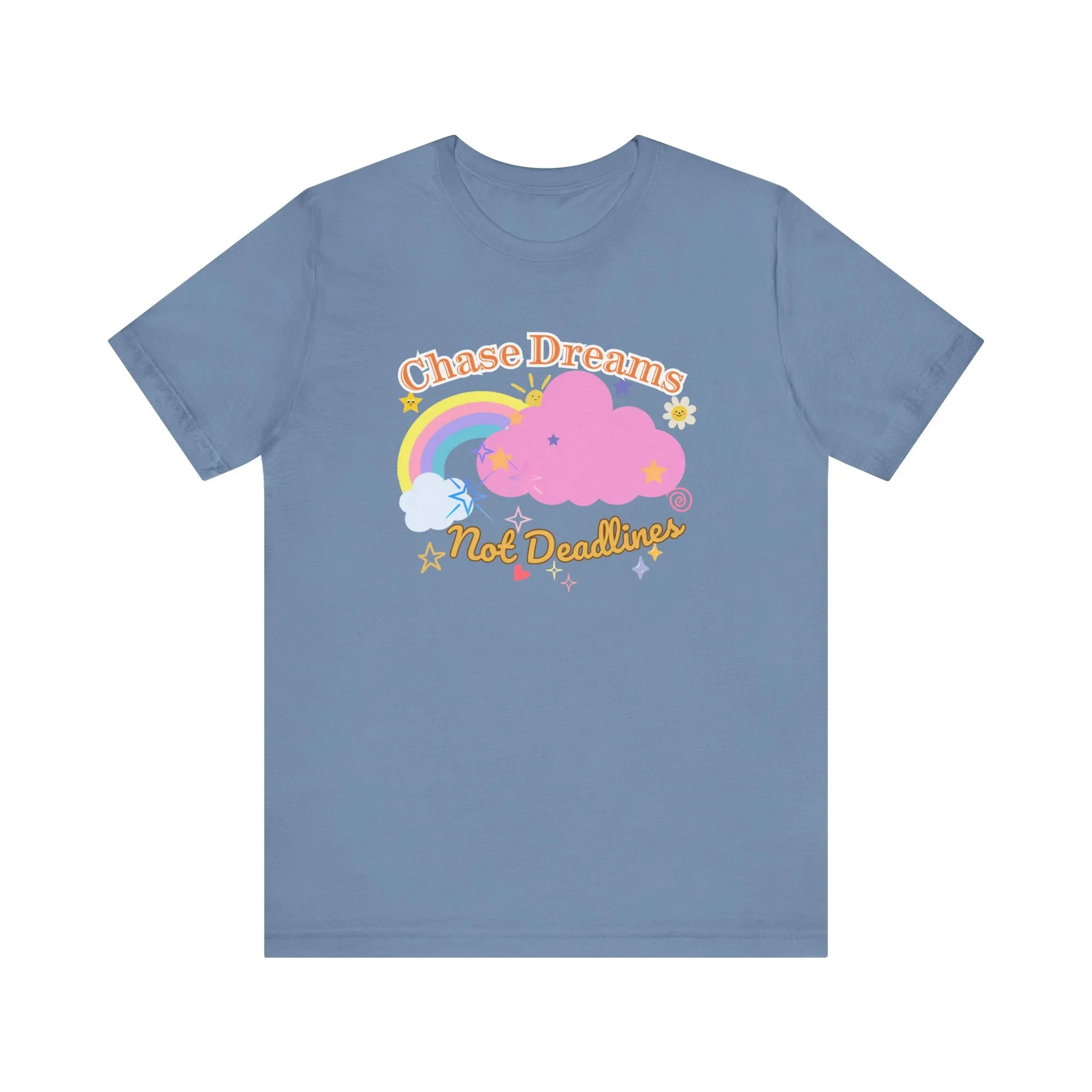 Chase Dreams Not Deadlines - Motivation Unisex Graphic T-Shirt