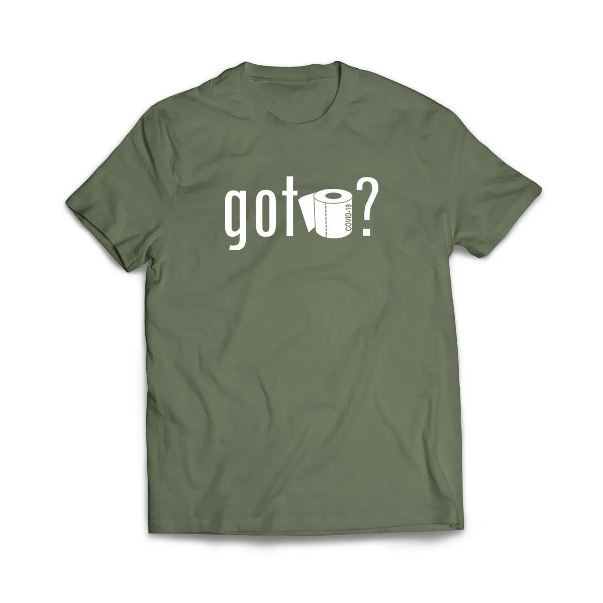 Got Toilet Paper T-Shirt